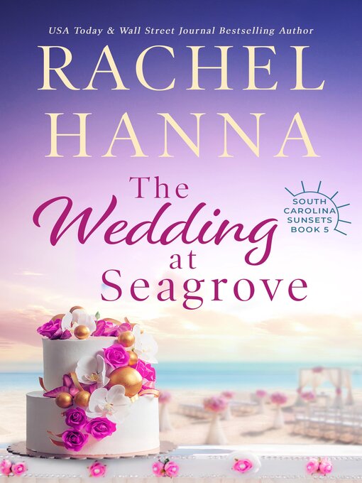 Title details for The Wedding at Seagrove by Rachel Hanna - Available